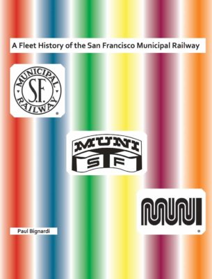 A Fleet History of the San Francisco Municipal Railway