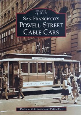 https://www.streetcar.org/wp-content/uploads/Book-Powell-St-Cable-Cars-Arcadia-2.jpg