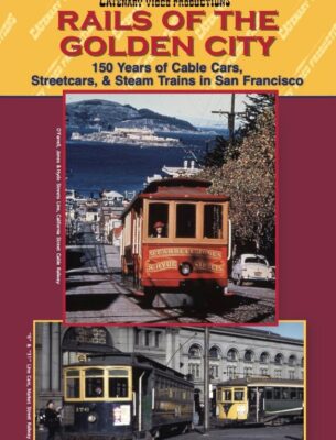 DVD, Rails of the Golden City (Catenary Productions)