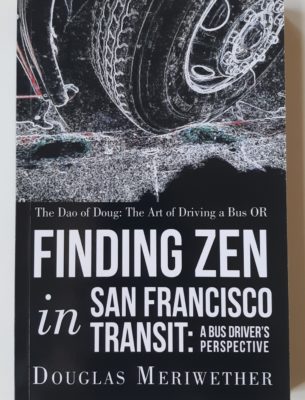 Finding Zen in San Francisco Transit by Douglas Meriwether
