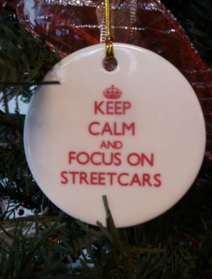 Ornament - Keep Calm & Focus on Streetcars
